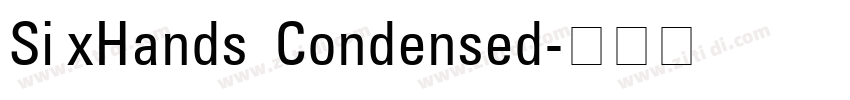 Si xHands  Condensed字体转换